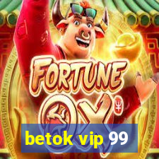 betok vip 99